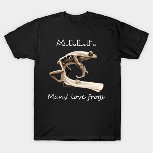 Milf - Man i love frogs T-Shirt